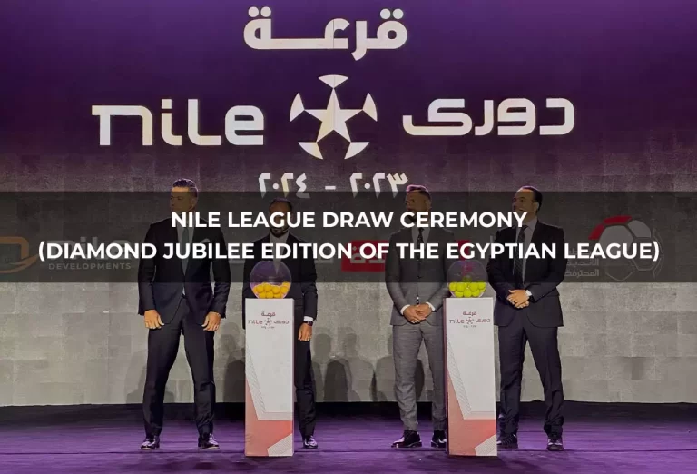 Nile League draw ceremony (Diamond Jubilee edition of the Egyptian League)