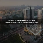 The Real Estate Markets in the Administrative Capital and Its Outlook