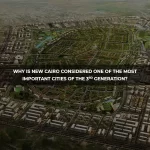 New Cairo considered one of the most important cities of the third generation